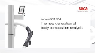 seca mBCA 554  The new generation of body composition analysis [upl. by Sharla850]