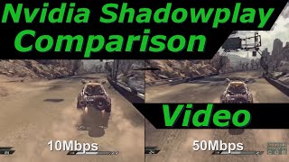 Nvidia Shadowplay Bitrate Comparison – 10Mbps vs 50Mbps Settings [upl. by Kaiser]