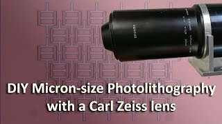 DIY Photolithography using 1980s Carl Zeiss SPlanar Lens 405nm [upl. by Nomae]