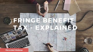 Fringe Benefits Tax FBT Explained [upl. by Arzed405]