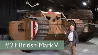 Tank Chats 21 Mark V  The Tank Museum [upl. by Emie]