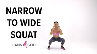 How to do Narrow to Wide Squat  Joanna Soh [upl. by Nira521]