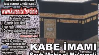 Nahl Suresi TAMAMI  Kabe imamı Şeyh Mahir alMuayqali [upl. by Ennobe]