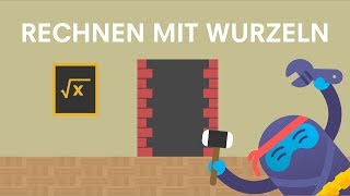 Wurzel rechnen Grundrechnungsarten  alles Wichtige  Lernen mit ClassNinjas [upl. by Lilhak572]