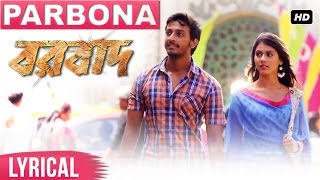 Parbona Lyrical Video  Borbaad  Bonny  Rittika  Arijit Singh  Prashmita  Raj  Arindom [upl. by Adnirak]