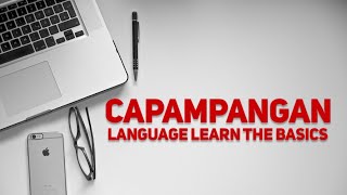 Learn Basic Capampangan Language [upl. by Gallager]