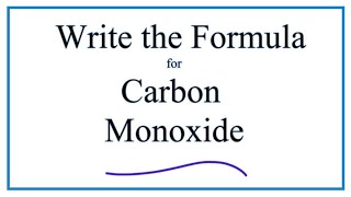 How to Write the Formula for Carbon Monoxide [upl. by Gaidano]