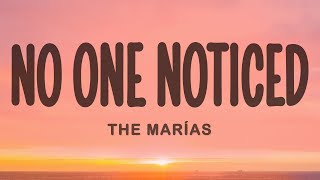 The Marias  No One Noticed Lyrics [upl. by Inhoj793]