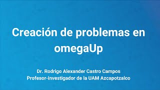 Creación de problemas en omegaUp [upl. by Ayatnohs]