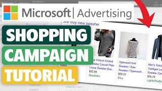 Microsoft Bing Ads Shopping Campaign Tutorial 2021  StepByStep for Beginners [upl. by Macdougall]