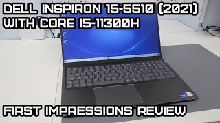 Dell Inspiron 155510 2021  First Impressions Review [upl. by Hartmann730]