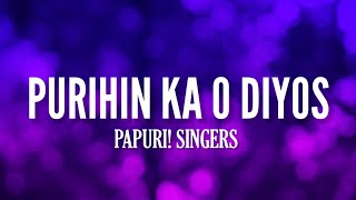 PURIHIN KA O DIYOS  Papuri Singers Unang Salmo Album [upl. by Dnomad]