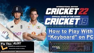 Cricket 19 amp Ashes Cricket 17 keyboard controls how to play cricket 19  Ashes 17 with keyboard [upl. by Newhall]