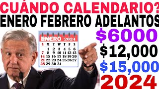 📆CALENDARIO ENERO 2024🔥 ADELANTO PAGOS PENSIÓN 15000 ADULTOS MAYORES LETRAS APELLIDO AQUÍ CUÁNDO [upl. by Chaudoin]