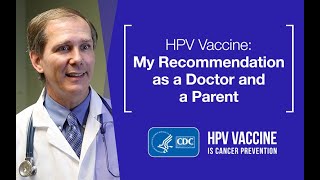 HPV Vaccine My Recommendation as a Doctor and a Parent [upl. by Meda921]