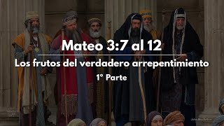 Los frutos del verdadero arrepentimiento 1ª Parte  Mateo 37 al 12  Dr John MacArthur en Español [upl. by Noletta267]