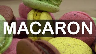 How do you pronounce Macaron  English American French Pronunciation French Macaroons [upl. by Aneeles]