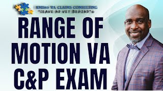 Range of Motion on VA disability C amp P Exam  What vets need to know [upl. by Sauder]