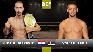 ACF 2 Nikola Jankovic vs Stefan Vukic [upl. by Radke]