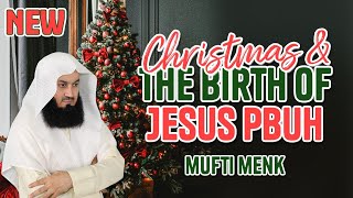 NEW  Explained Christmas and the Birth of Jesus  Mufti Menk [upl. by Ardnovahs]