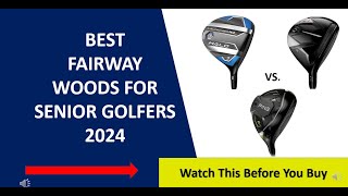 ✅ Best Fairway Woods For Senior Golfers And Slow Swing Speeds 2024 [upl. by Lemcke942]