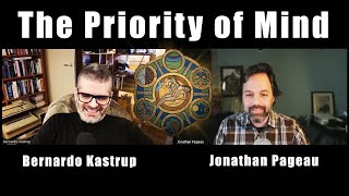 The Priority of Mind  with Bernardo Kastrup More Christ [upl. by Mady526]