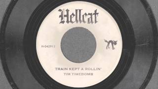 Train Kept A Rollin  Tim Timebomb and Friends [upl. by Peder]