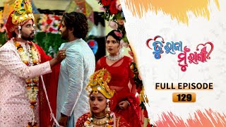 Tu Raja Mu Rani  Full Ep  129  2nd Nov 2024  TarangTV  Tarang Plus [upl. by Esorylime]