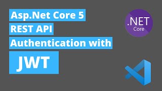 Asp Net Core 5 Rest API Authentication with JWT Step by Step [upl. by Leihcar899]