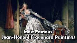 Most Famous JeanHonoré Fragonard Paintings [upl. by Symon758]