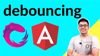 Debouncing in Angular and its use  debounceTime operator from Rxjs [upl. by Olympia]