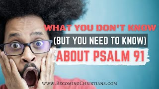 What does Psalm 911 Mean [upl. by Tsnre]