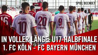 Livestream U17Halbfinale 1 FC Köln – FC Bayern München [upl. by Wellington526]