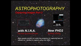 Astrophotography Capturing with NINA amp New PHD2 Guiding [upl. by Caresse]