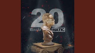 20 Matic [upl. by Konikow]