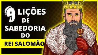 9 Lições de Sabedoria do Rei Salomão [upl. by Newberry395]