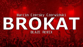 Marcin Czersky Czerwiński  Brokat BLAZE Remix VIXA 2023 [upl. by Meldon]