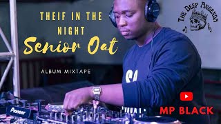 Best of Senior Oat Thief In The Night Album Mix All in You Sunday Deep Soulful House Music Mix [upl. by Andromeda]