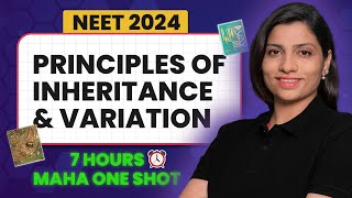 Principles of Inheritance and Variation Class 12 One Shot  NEET 2024 Biology  NCERT Ritu Rattewal [upl. by Wehttan]