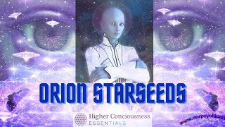 Orion Energy Alignment  Warriors of Light Starseeds  Are You One of Them [upl. by Machutte]