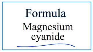 How to Write the Formula for Magnesium cyanide [upl. by Ardnekahs]