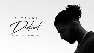 B Young  Distant Official Lyric Video [upl. by Luar226]