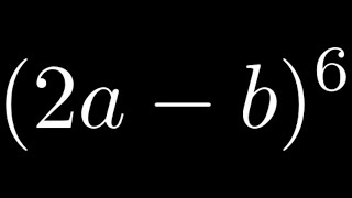 How to use Pascals Triangle to Expand a Binomial to the Sixth Power [upl. by Jaymee]