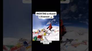 INOXTAG a réussi L’EVEREST 🏔️🥳 [upl. by Adnat]