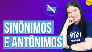 SINÔNIMOS E ANTÔNIMOS  Resumo de Gramática para o Enem [upl. by Koby]