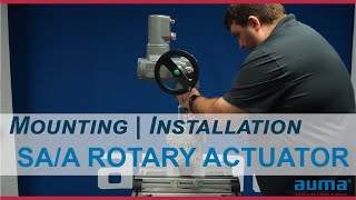 AUMA Actuators  Mounting  Installation  SA Rotary Actuator [upl. by Chaves819]