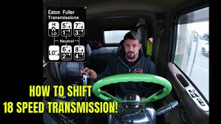 HOW TO SHIFT AN 18 SPEED EATON FULLER TRANSMISSION [upl. by Pani]