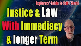 Justice amp Law With Immediacy amp longer Term  Clif High Explorers Guide To Scifi World [upl. by Ilrac]