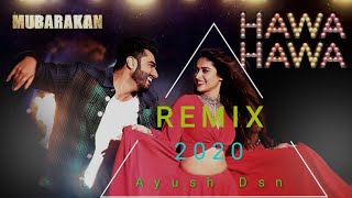 Hawa Hawa Armaan Remix 2020 Full Video Song Mubarakan [upl. by Phia]