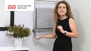 Heated Towel Rail  The PTSelect Switch and How It Works [upl. by Florette43]